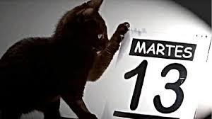 Martes 13